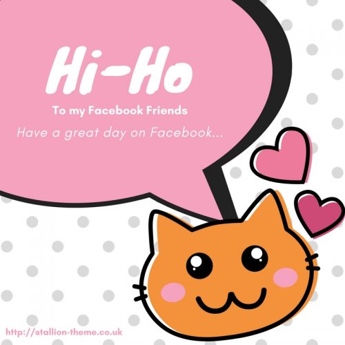 Hi-Ho To My Facebook Friends Image
