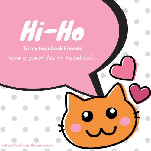 Hi-Ho To My Facebook Friends Pic